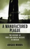 A Manufactured Plague (eBook, ePUB)