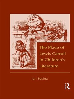 The Place of Lewis Carroll in Children's Literature (eBook, ePUB) - Susina, Jan