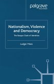 Nationalism, Violence and Democracy (eBook, PDF)