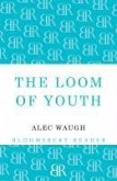 The Loom of Youth (eBook, ePUB)