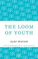The Loom of Youth (eBook, ePUB) - Waugh, Alec