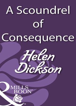 A Scoundrel Of Consequence (eBook, ePUB) - Dickson, Helen