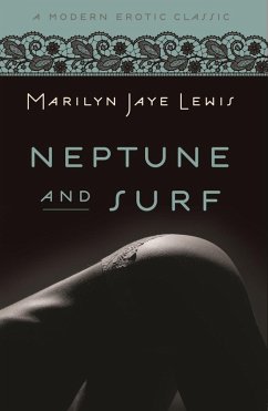Neptune and Surf (Modern Erotic Classics) (eBook, ePUB) - Lewis, Marilyn