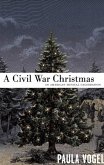 A Civil War Christmas (eBook, ePUB)