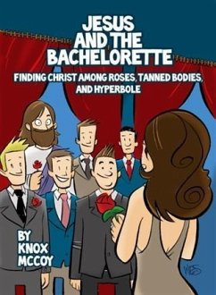 Cover Jesus and The Bachelorette (eBook, ePUB)