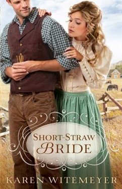 Short-Straw Bride (The Archer Brothers Book #1) (eBook, ePUB) - Witemeyer, Karen