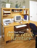 Build Your Own Home Office Furniture (eBook, ePUB)