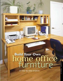 Build Your Own Home Office Furniture (eBook, ePUB) - Proulx, Danny