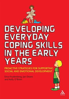 Developing Everyday Coping Skills in the Early Years (eBook, ePUB) - Frydenberg, Erica; Deans, Jan; O'Brien, Kelly