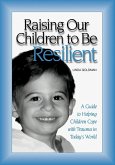 Raising Our Children to Be Resilient (eBook, PDF)