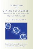 Defending the Genetic Supermarket (eBook, ePUB)