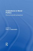 Civilizations in World Politics (eBook, ePUB)