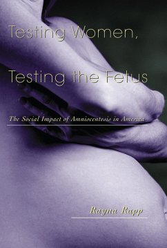 Testing Women, Testing the Fetus (eBook, PDF) - Rapp, Rayna
