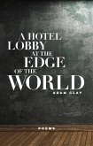 A Hotel Lobby at the Edge of the World (eBook, ePUB)