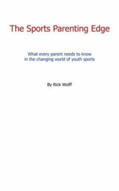 Sports Parenting Edge (eBook, ePUB) - Wolff, Rick