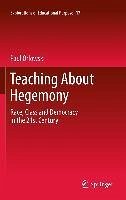 Teaching About Hegemony (eBook, PDF) - Orlowski, Paul