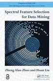 Spectral Feature Selection for Data Mining (eBook, PDF)