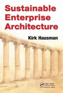 Sustainable Enterprise Architecture (eBook, ePUB) - Hausman, Kirk