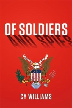 Of Soldiers and Spies (eBook, ePUB) - Williams, Cy