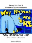 Beany McGee and Rheinhart the Rhinoceros: Why Rhinos Are Blue (eBook, ePUB)