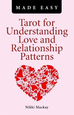 Cover Tarot for Understanding Love and Relationship Patterns Made Easy (eBook, ePUB)