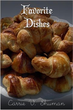 Favorite Dishes (eBook, ePUB) - Shuman, Carrie V.