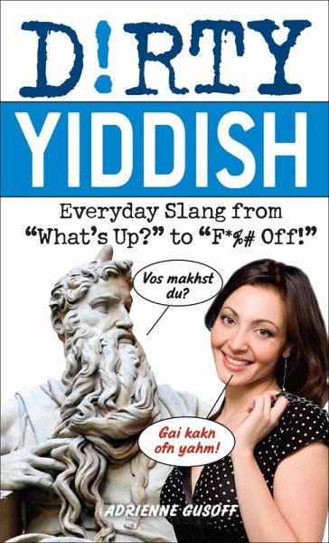 Dirty Yiddish (eBook, ePUB) Dirty Yiddish (eBook, ePUB)