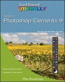 Teach Yourself VISUALLY Photoshop Elements 9 (eBook, PDF)