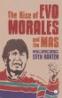 The Rise of Evo Morales and the MAS... - Bild 1
