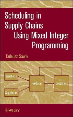 Scheduling in Supply Chains Using Mixed Integer Programming (eBook, PDF) - Sawik, Tadeusz