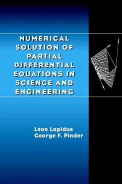 Numerical Solution of Partial Differential Equations in Science and Engineering (eBook, PDF) - Lapidus, Leon; Pinder, George F.