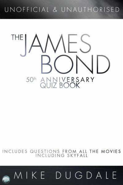 James Bond 50th Anniversary Quiz Book (eBook, ePUB)