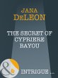 The Secret Of Cypriere Bayou (eBook,... - Bild 1