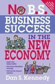 No B.S. Business Success In The New Economy (eBook, ePUB)