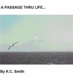 PASSAGE THRU LIFE (eBook, ePUB) - Smith, K. C.