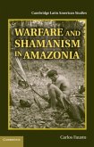 Warfare and Shamanism in Amazonia (eBook, PDF)