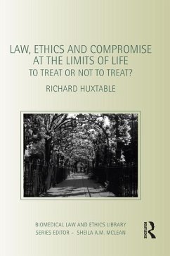 Cover Law, Ethics and Compromise at the Limits of Life (eBook, ePUB)