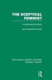 The Sceptical Feminist (RLE Feminist Theory) (eBook, ePUB) The Sceptical Feminist (RLE Feminist Theory) (eBook, ePUB)