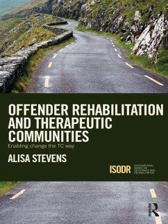 Offender Rehabilitation and Therapeutic Communities (eBook, PDF) - Stevens, Alisa