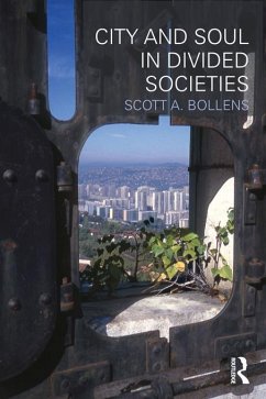 City and Soul in Divided Societies (eBook, PDF) - Bollens, Scott