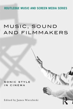 Music, Sound and Filmmakers (eBook, ePUB)