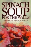 Spinach Soup for the Walls (eBook, ePUB)