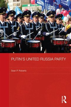 Putin's United Russia Party (eBook, PDF) - Roberts, S. P.