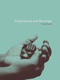 Forgiveness and Revenge (eBook, ePUB) - Govier, Trudy