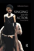 Singing and the Actor (eBook, PDF)