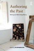 Authoring the Past (eBook, ePUB)