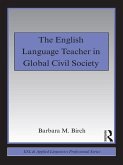 The English Language Teacher in Global Civil Society (eBook, ePUB)