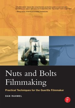 Nuts and Bolts Filmmaking (eBook, PDF) - Rahmel, Dan