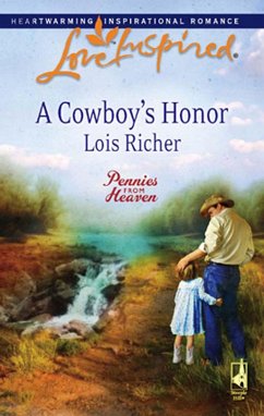 A Cowboy's Honor (Mills & Boon Love Inspired) (Pennies From Heaven, Book 3) (eBook, ePUB) - Richer, Lois
