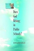 Does God Belong in Public Schools? (eBook, ePUB)